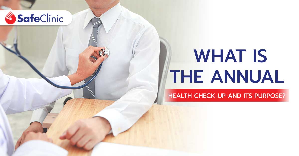 The Annual Health check-ups - Safe Clinic Online